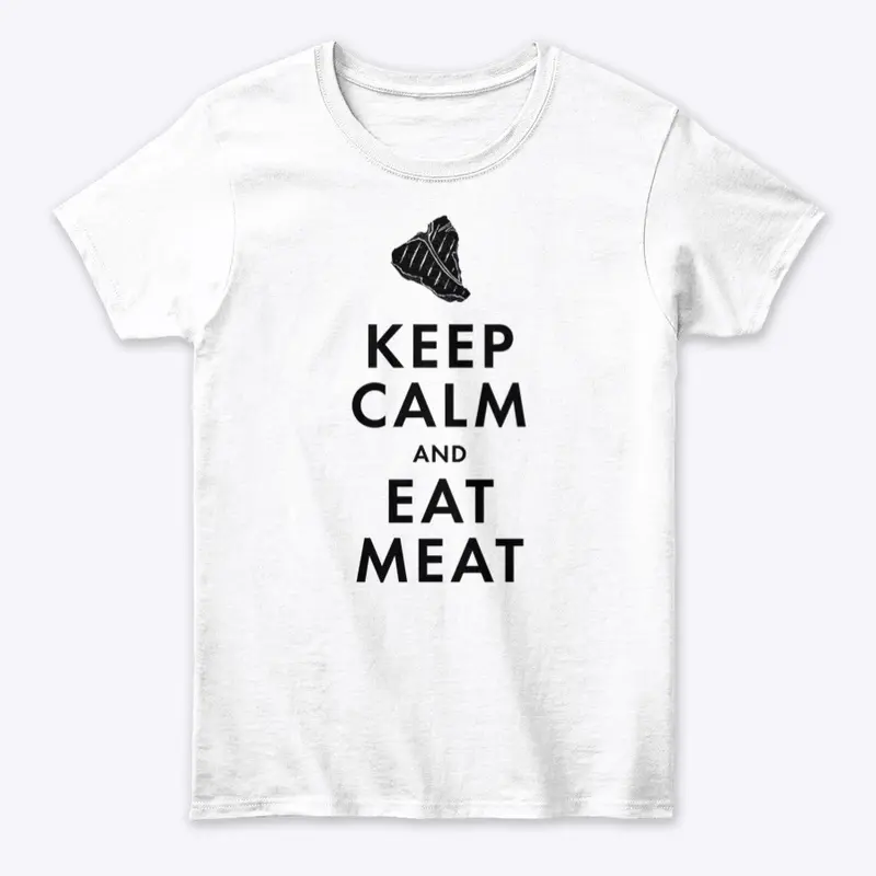 Keep Calm Eat Meat