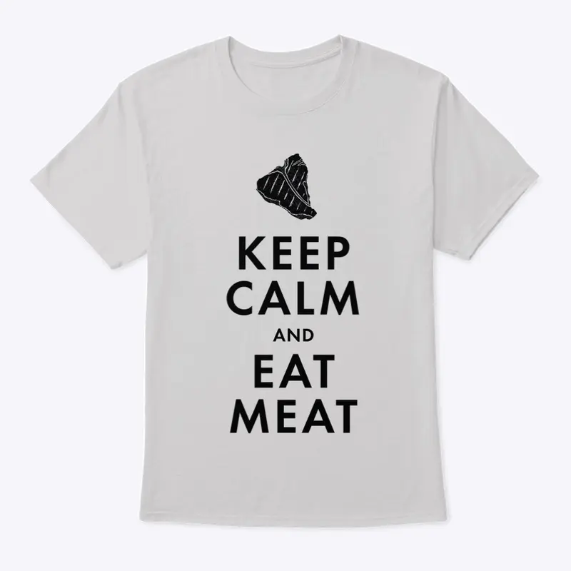 Keep Calm Eat Meat