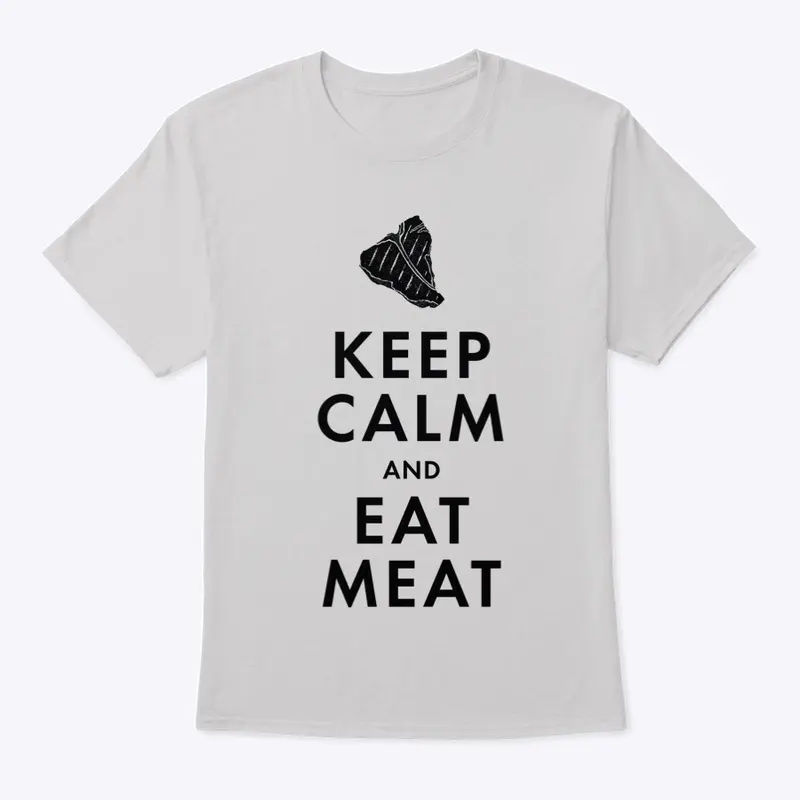 Keep Calm Eat Meat