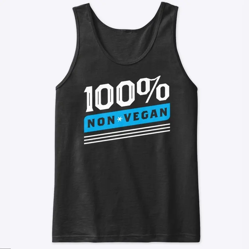 100% Non-Vegan